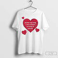 Premium Another Day Being A Slut In Theory But Never In Practice Heart T Shirts