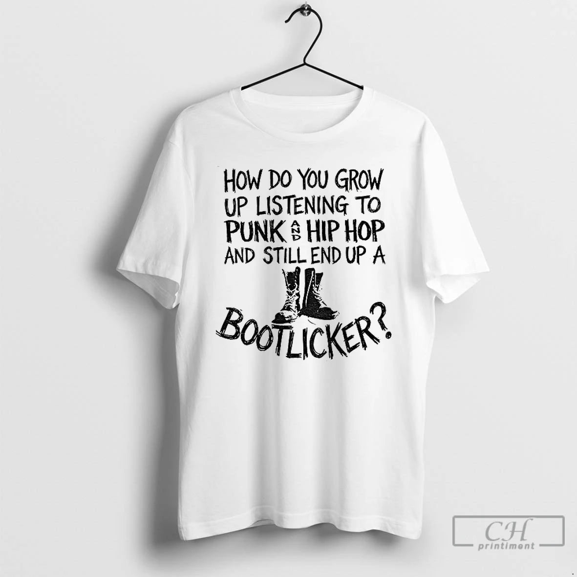 Premium Bootlicker How Do You Grow Up Listening To Punk And Hip Hop Music And