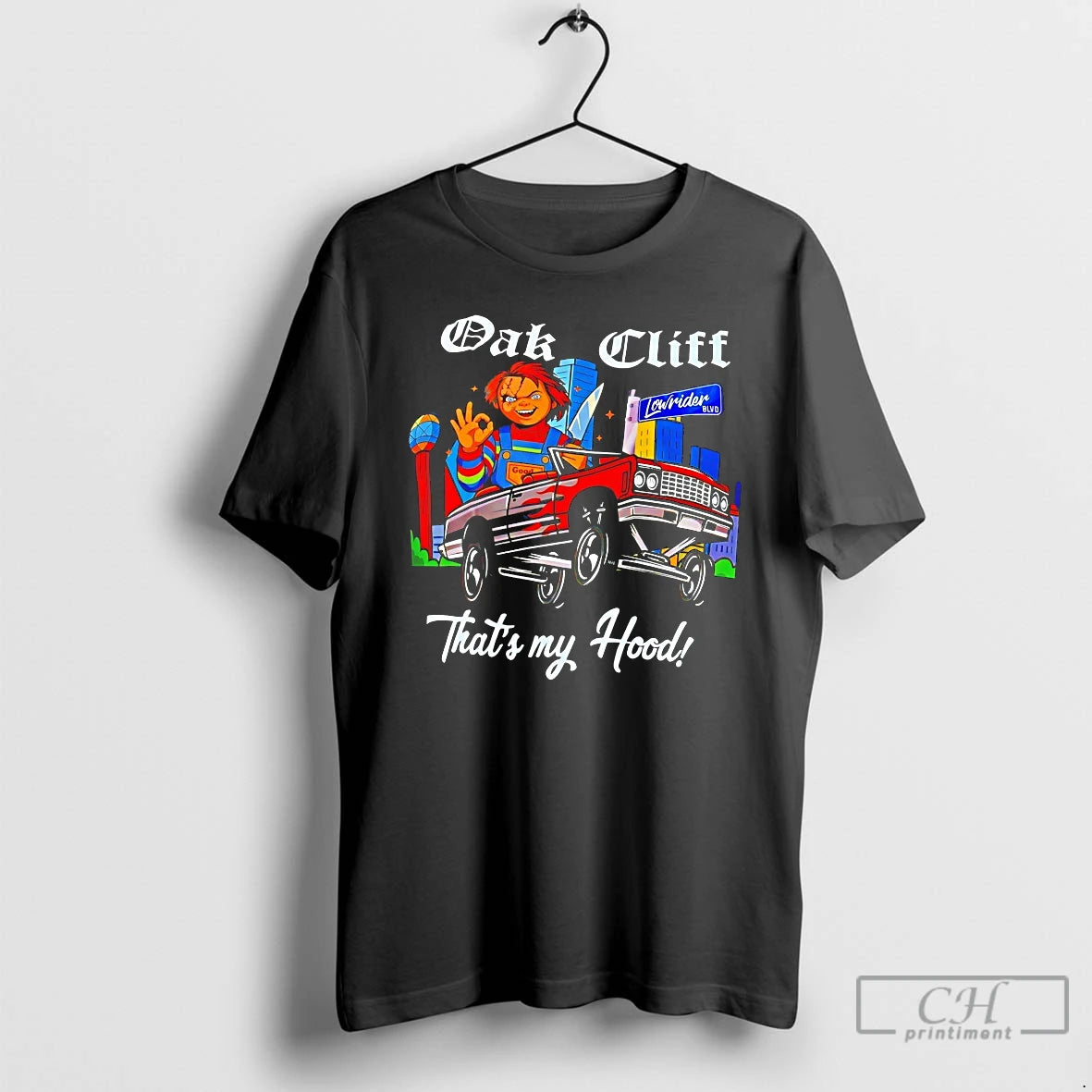 Premium Chucky Oak Cliff Thats My Hood