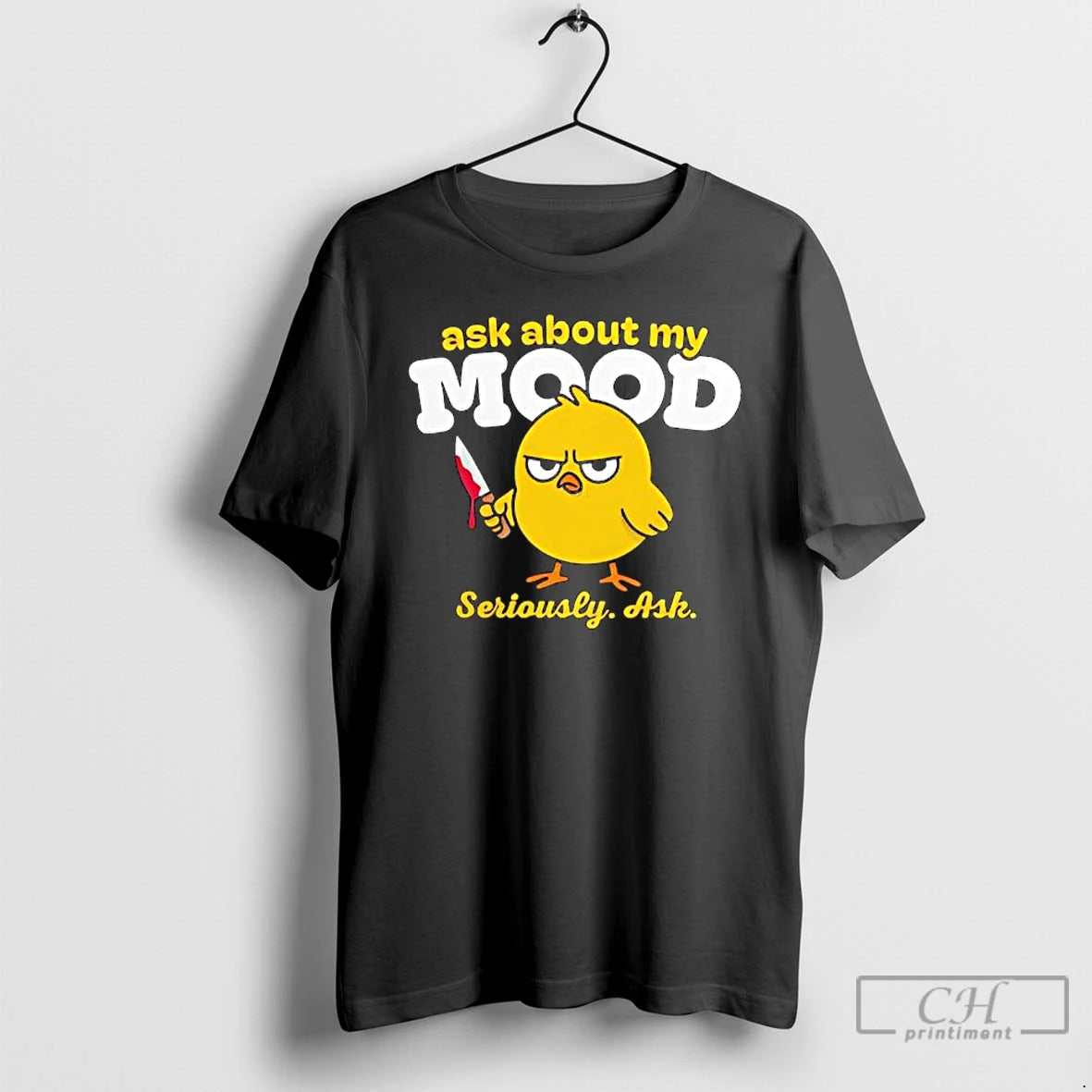 Premium Duck Ask About My Mood Seriously Ash Bloody Knife Graphic