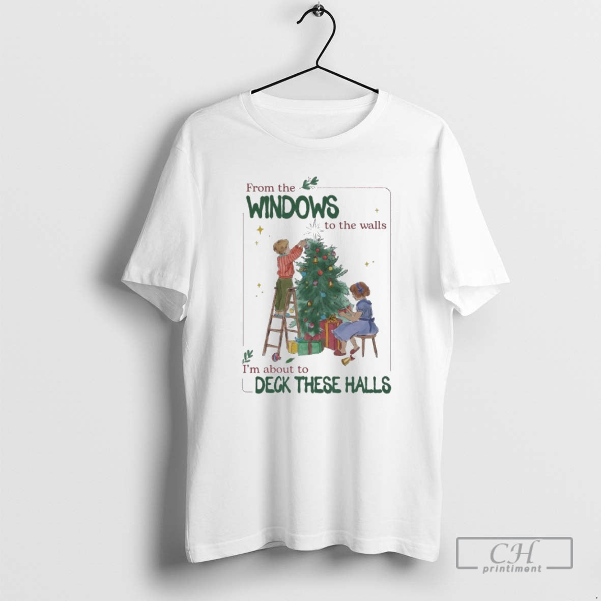 Premium From The Windows To The Walls Im About To Deck These Halls Tree Kids
