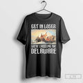 Premium George Washington Get In Loser Were Crossing The Delaware