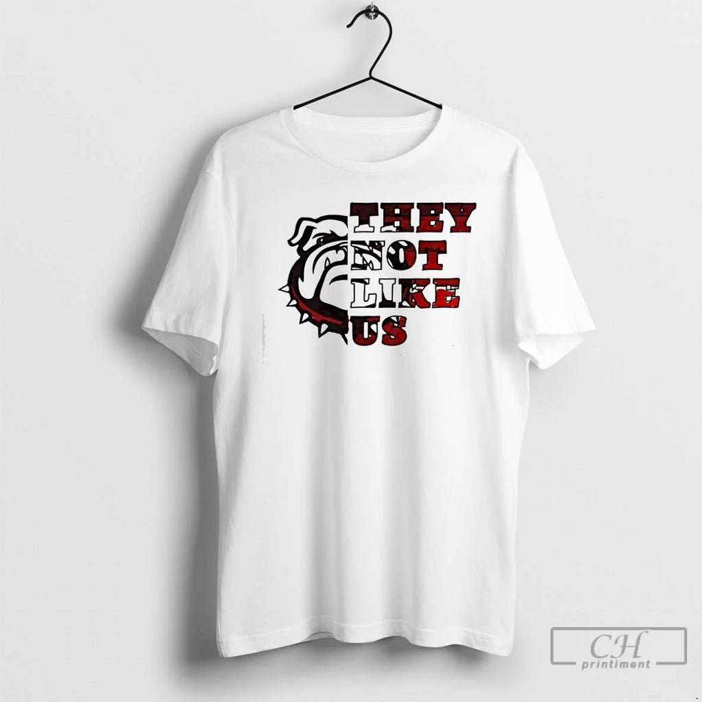 Premium Georgia Bulldogs Hey Not Like Us
