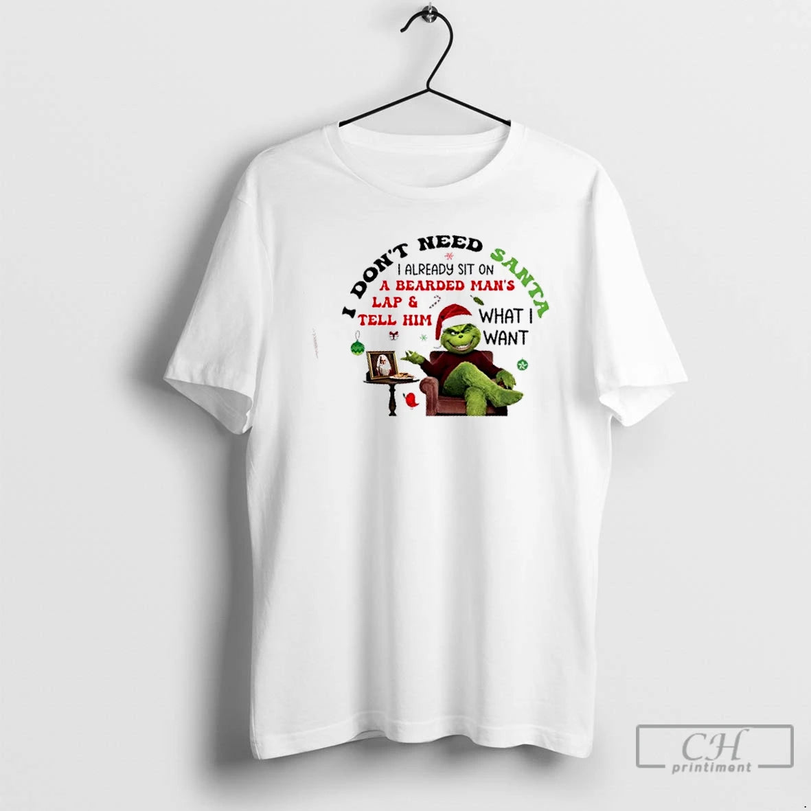 Premium Grinch I Already Sit On Dont Need A Bearded Mans Lap And Tell Him