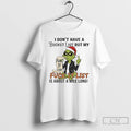 Premium Grinch I Dont Have A Bucket List But My Fuck It List Christmas