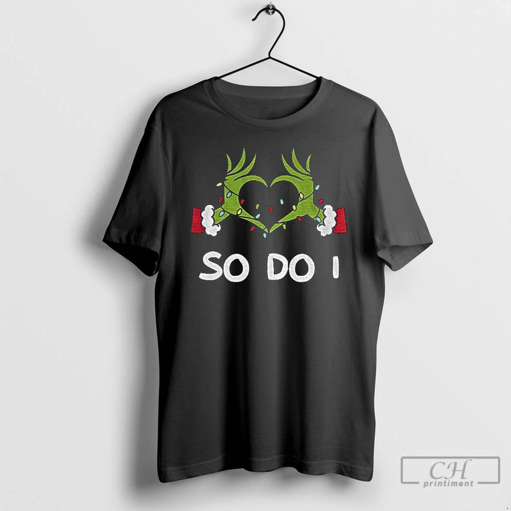 Premium Grinch Love Hands Sign So Do I Merry Christmas