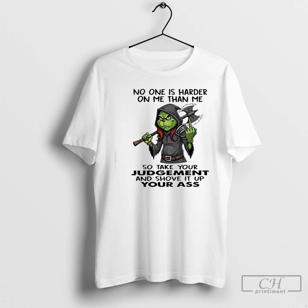 Premium Grinch No One Is Harder On Me Than Me