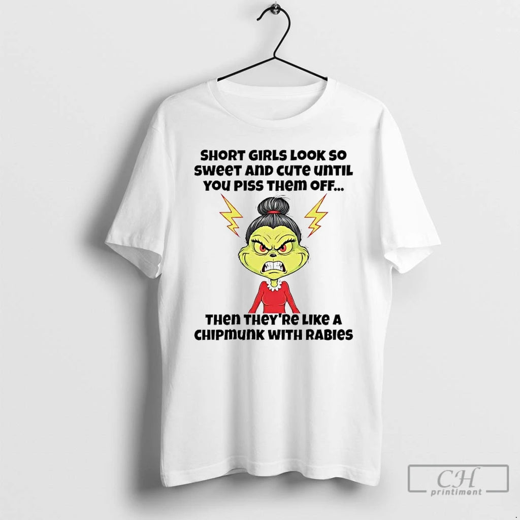 Premium Grinch Short Girls Look So Sweet And Cute Until You Piss Them Off