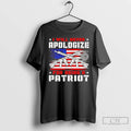 Premium Gun I Will Never Apologize For Being A Patriot Usa Flag T Shirts Sweater