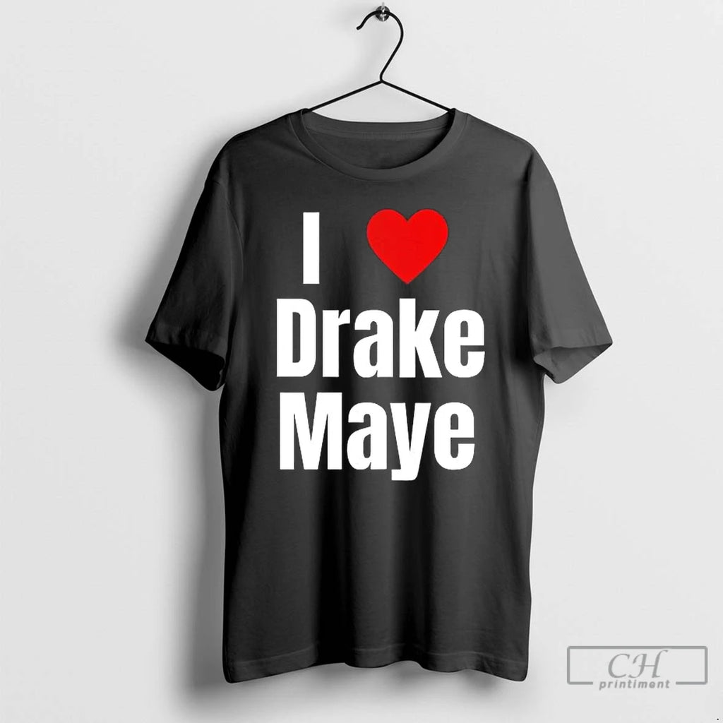 Premium I Love Drake Maye 2026