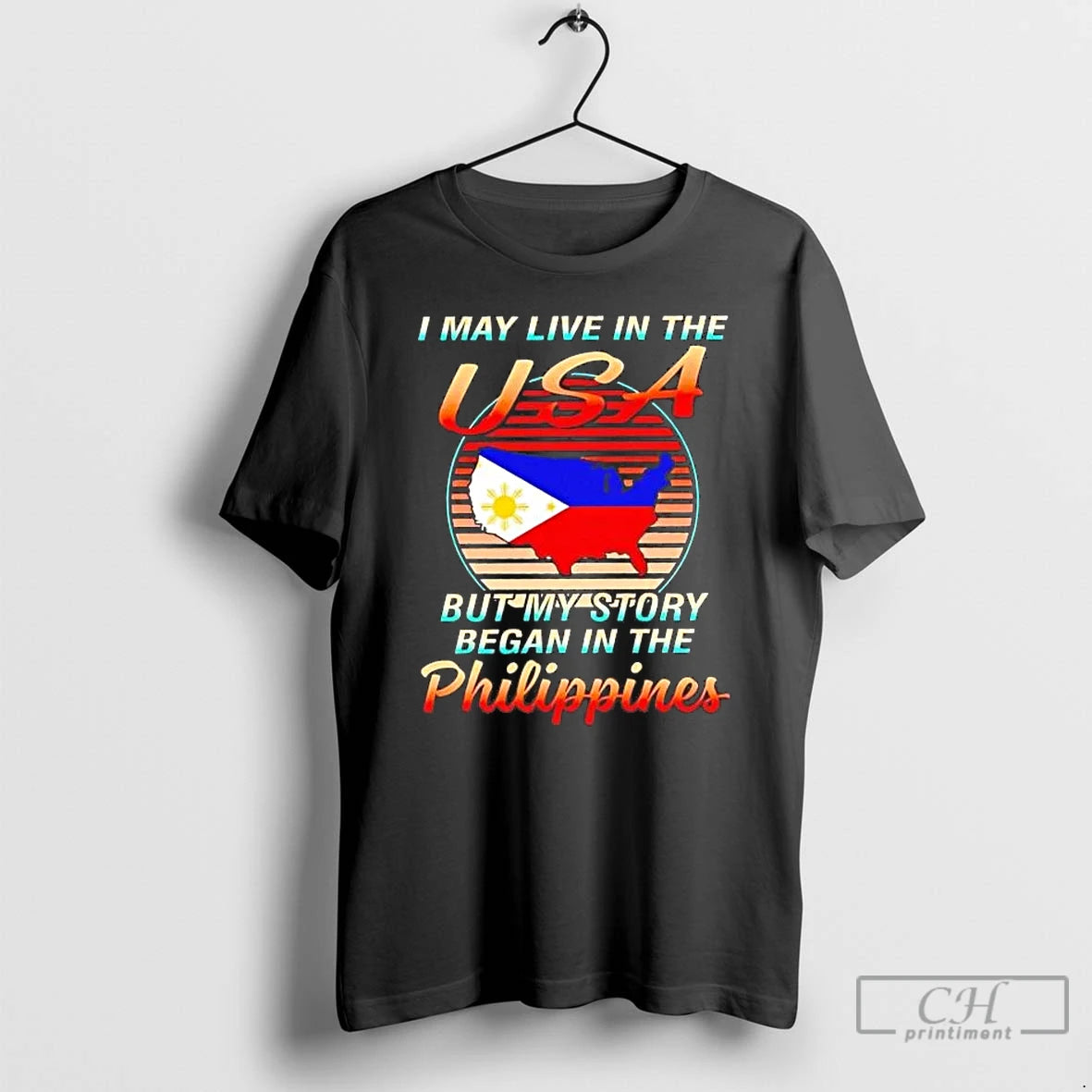 Premium I May Live In The Usa But My Story Began In The Philippines