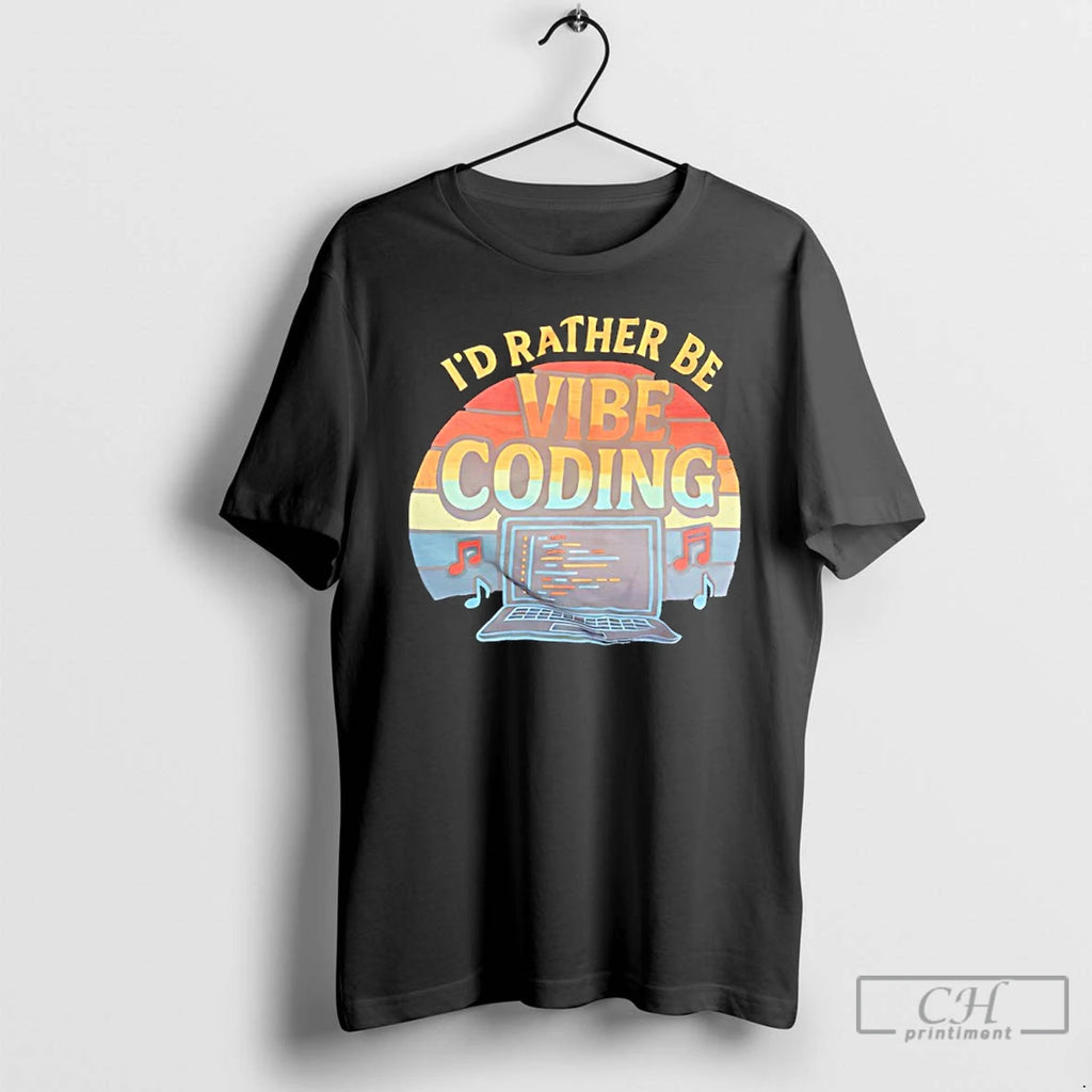 Premium Id Rather Be Vibe Coding Vintage