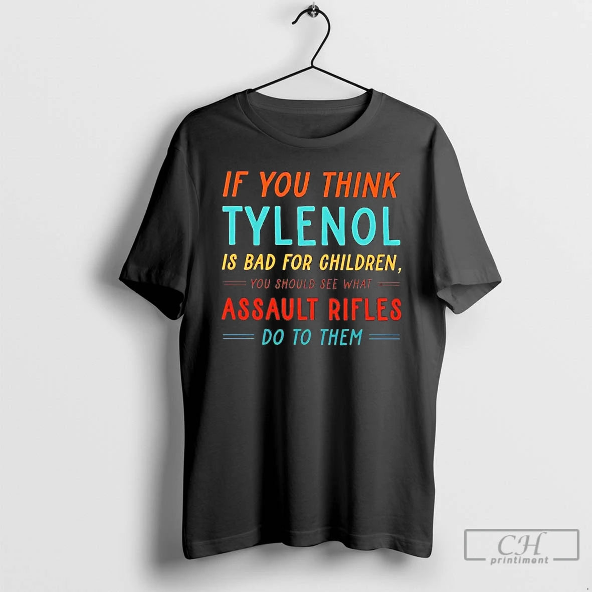 Premium If You Think Tylenol Is Bad For Children You Should See What T Shirts
