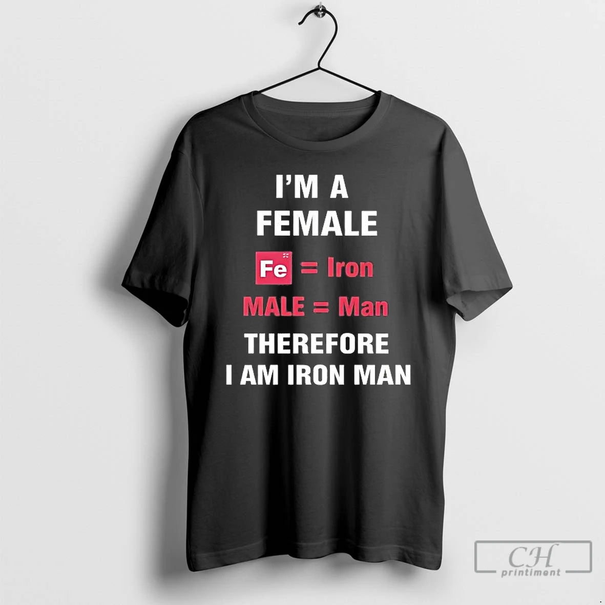 Premium Im A Female Therefore I Am Iron Man