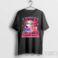 Premium Im Ready To Axolotl Questions In Kindergarten