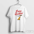 Premium Lane Quittin Lane Kiffin