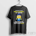 Premium Minions I Actually Dont Need To Control My Anger Everyone