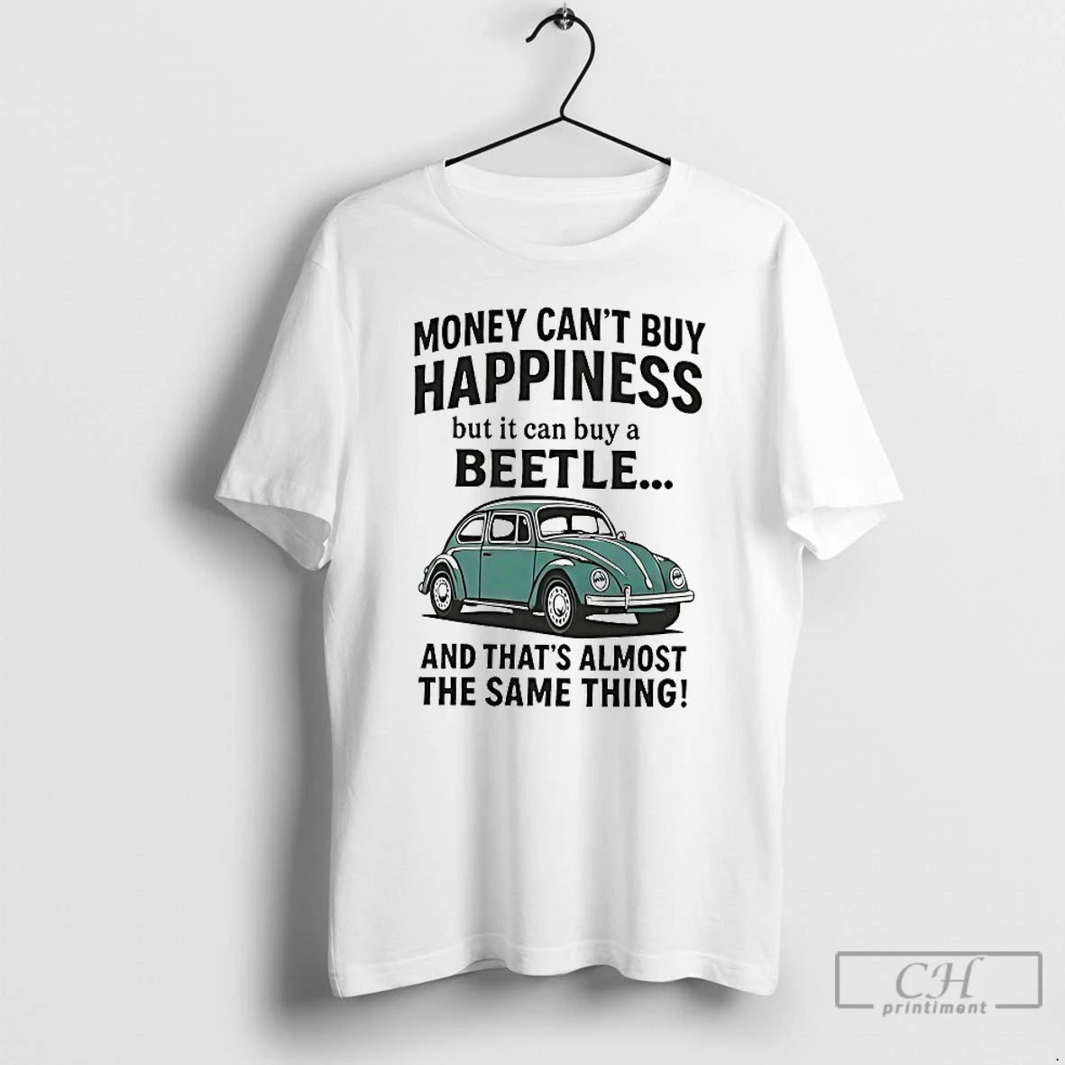 Premium Money Cant Buy Happiness But It Can Buy A Beetle And Thats Almost The