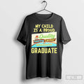 Premium My Child Is A Proud Quality Learing Center Of Minnesota Graduate T Shirts Sweater