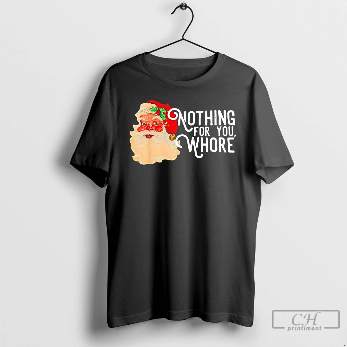 Premium Nothing For You Whore Funny Santa Claus Christmas