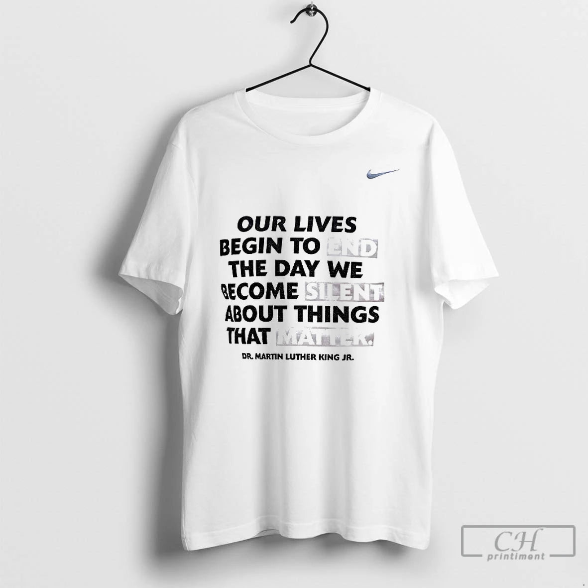 Premium Our Lives Begin To End The Day We Become Silent Dr Martin Luther King