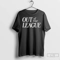 Premium Out Of Your League