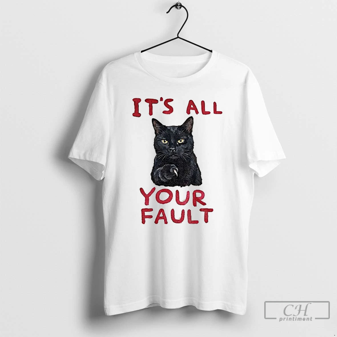 Premium P8zhoi7g Cats Accusation Its All Your Fault