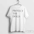Premium Protect The Dolls