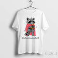 Premium Raccoon Im Burnt Out Mlord