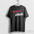 Premium Repeal The 19th