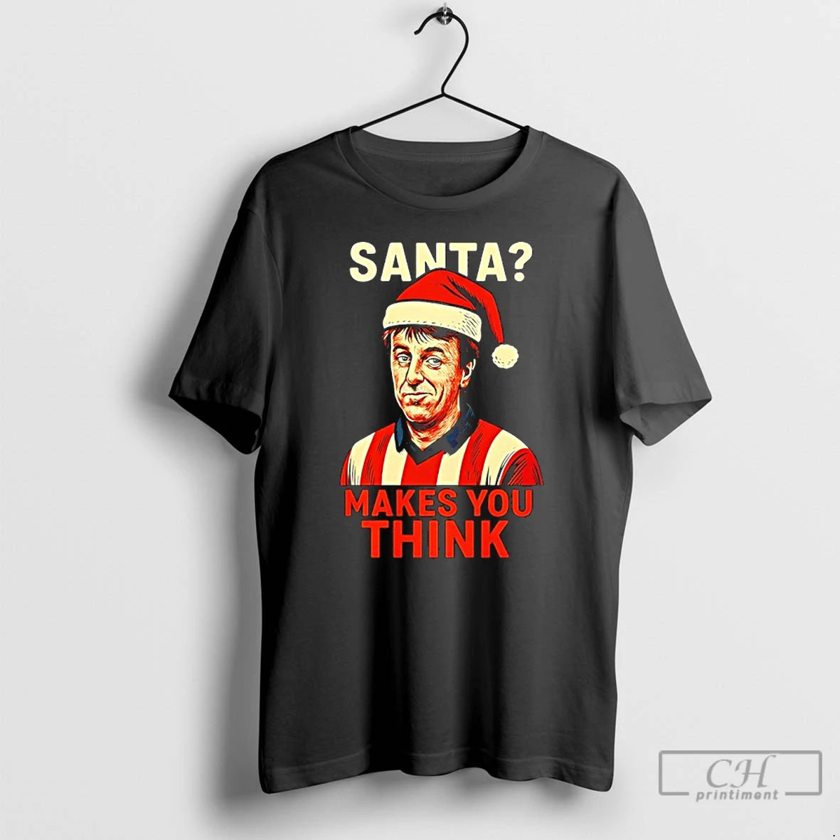 Premium Santa Makes You Think Matt Le Tissier Christmas