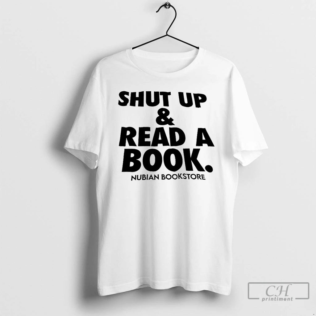 Premium Shut Up And Read A Book Nubian Bookstore