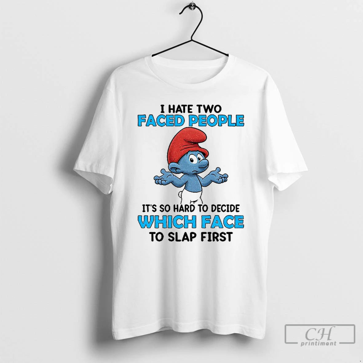 Premium Smurf I Hate Two Faced People Its So Hard To Decide Which Face To