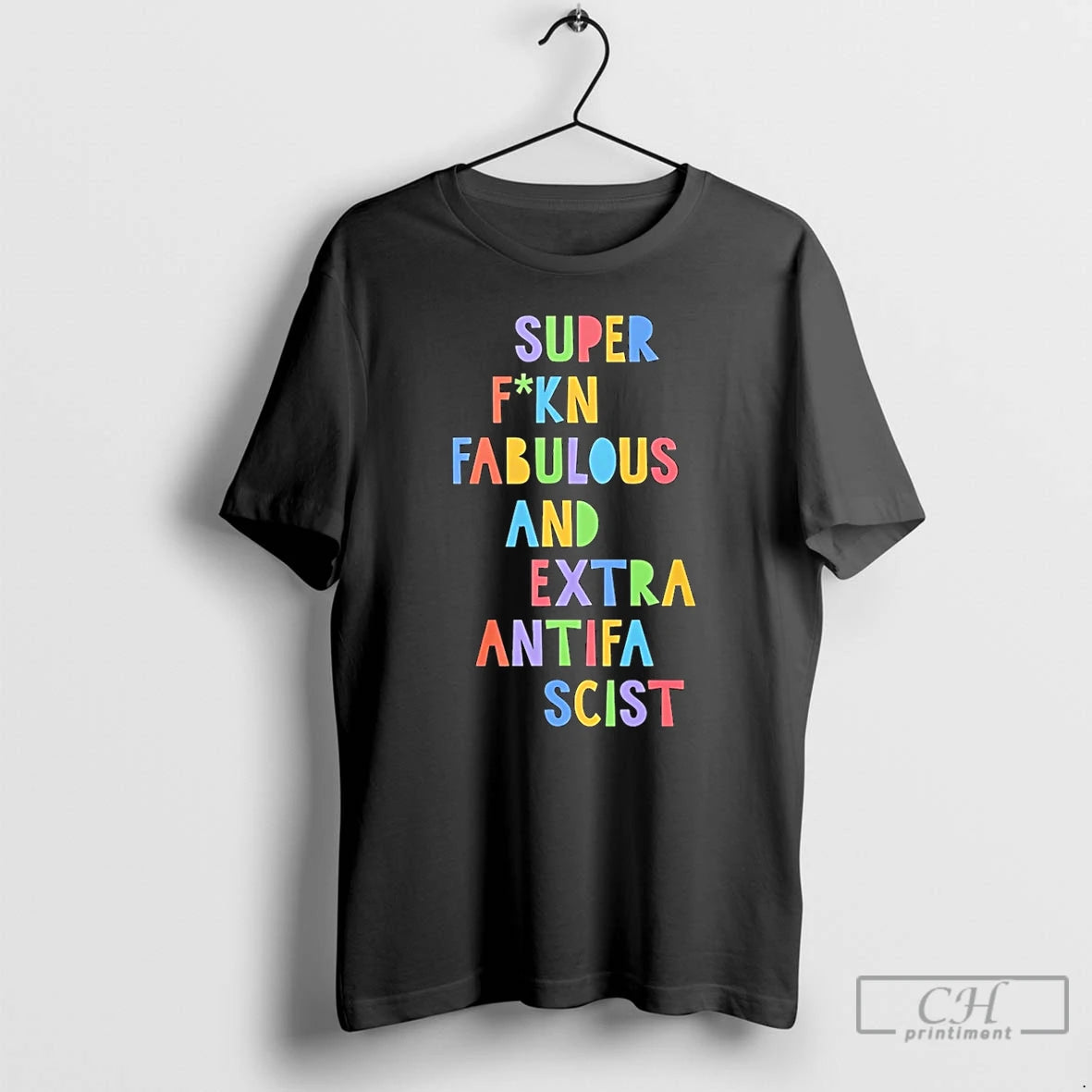 Premium Super Fucking Fabulous And Extra Antifa Scist