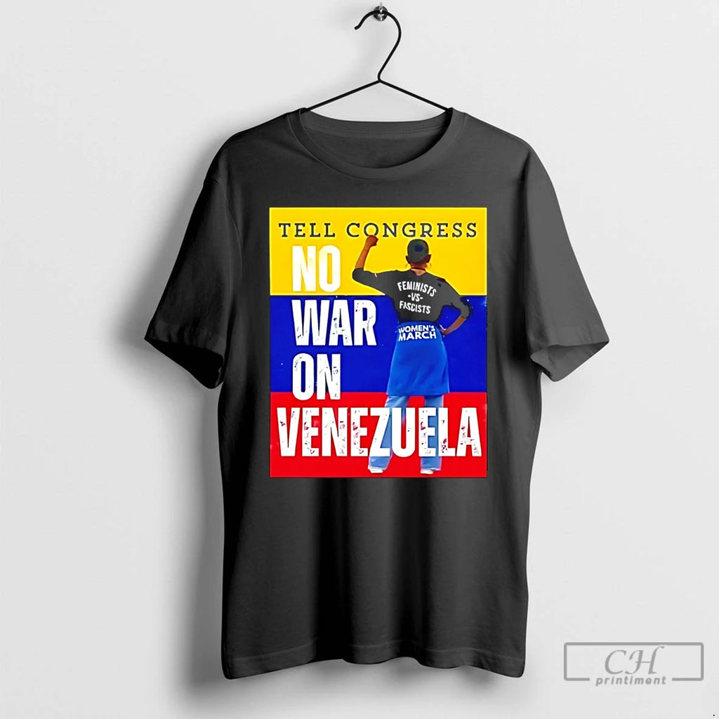 Premium Tell Congress No War On Venezuela