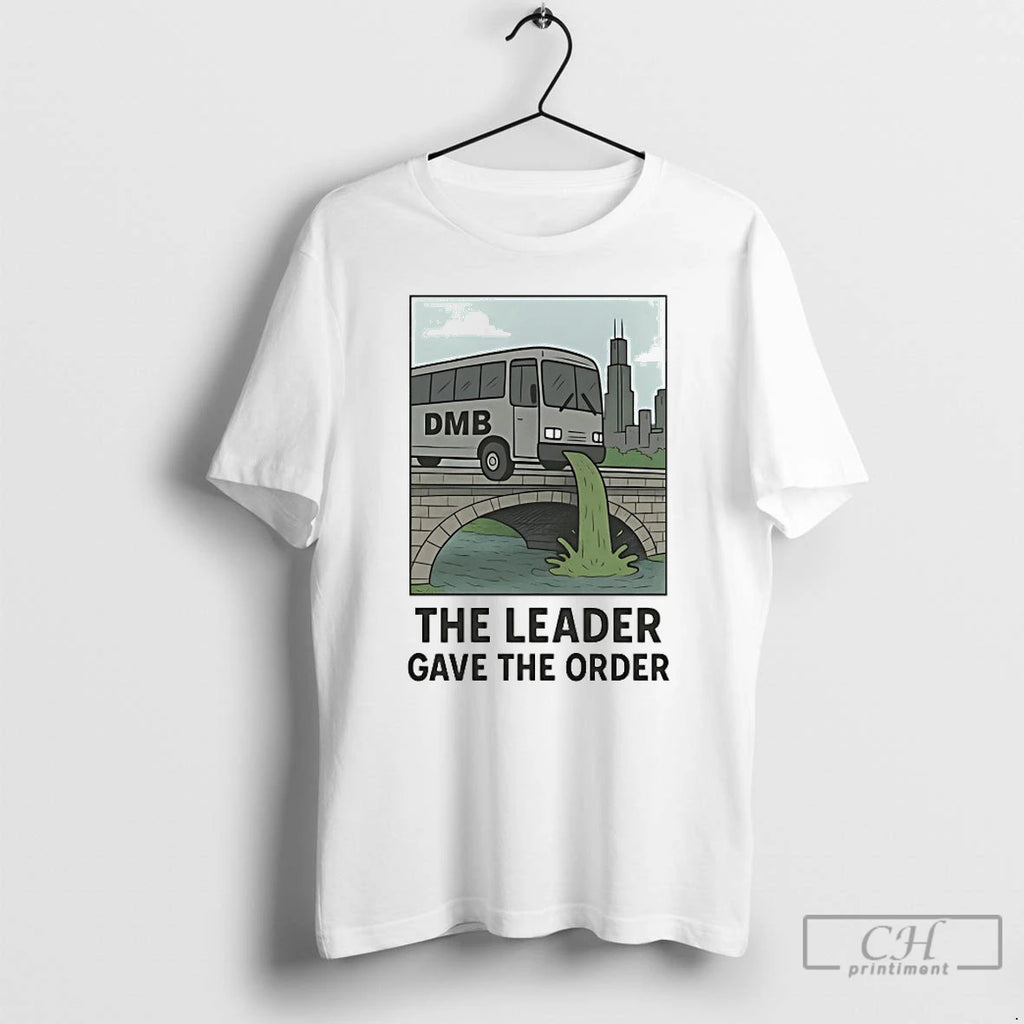 Premium The Leader Gave The Order