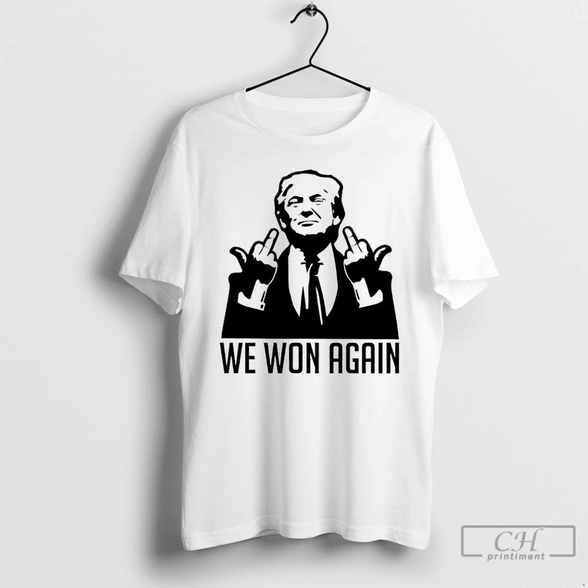 Premium Trump Middle Finger We Won Again