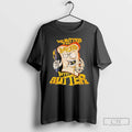 Premium We Butter The Bread With Butter