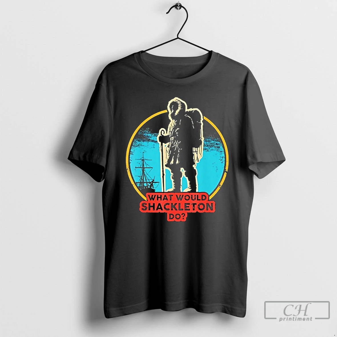 Premium What Would Shackleton Do Vintage