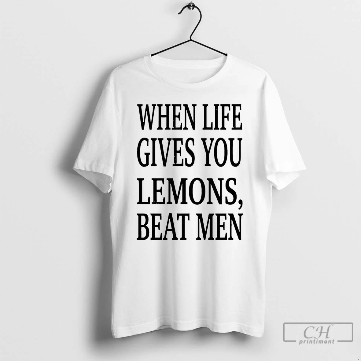 Premium When Life Gives You Lemons Beat Men