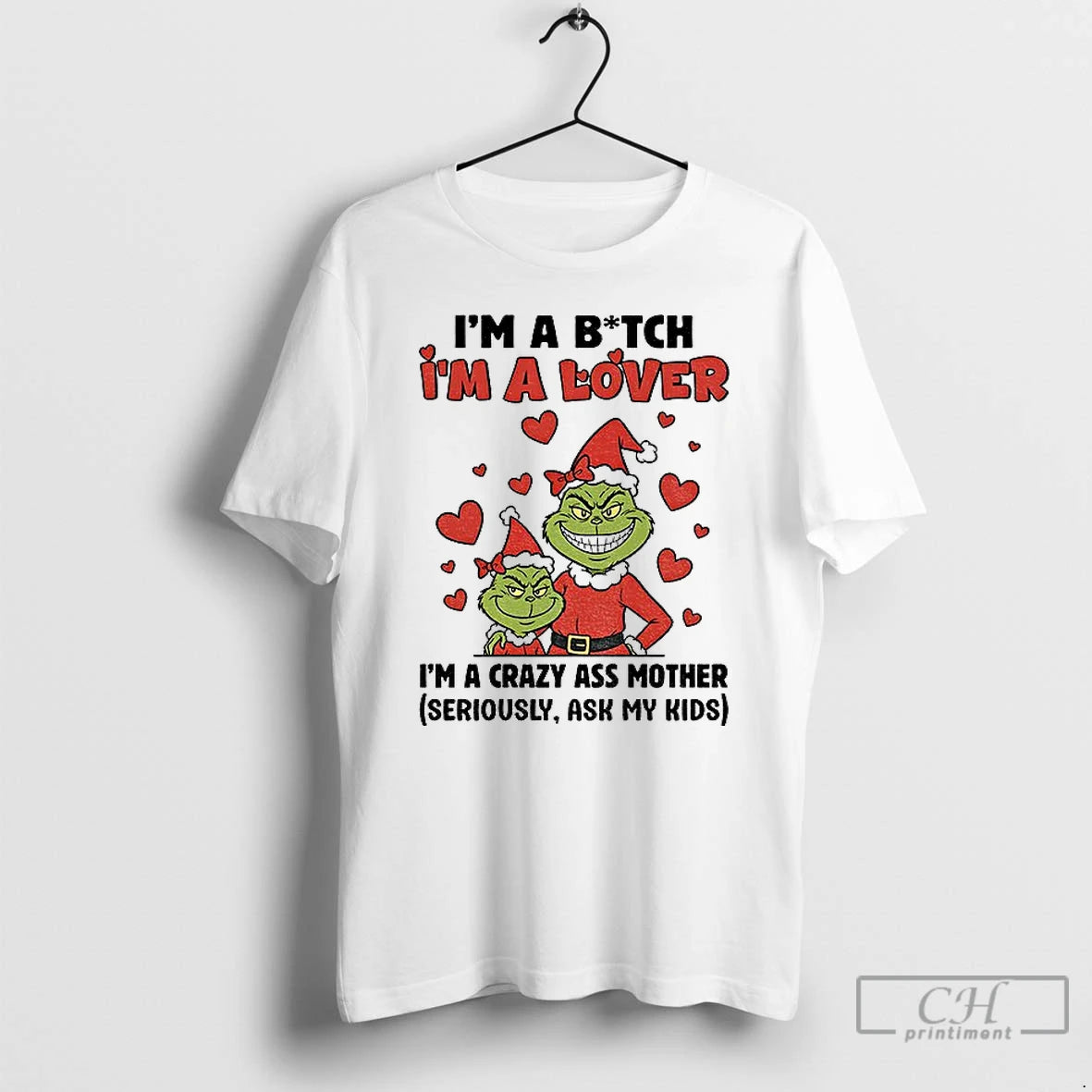 Premium Ur4fxkny Grinch Santa Im A Bitch Im A Lover Im A Crazy Ass Mother