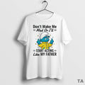 Top Smurf Dont Make Me Mad Or Ill Start Acting Like My Father Circle