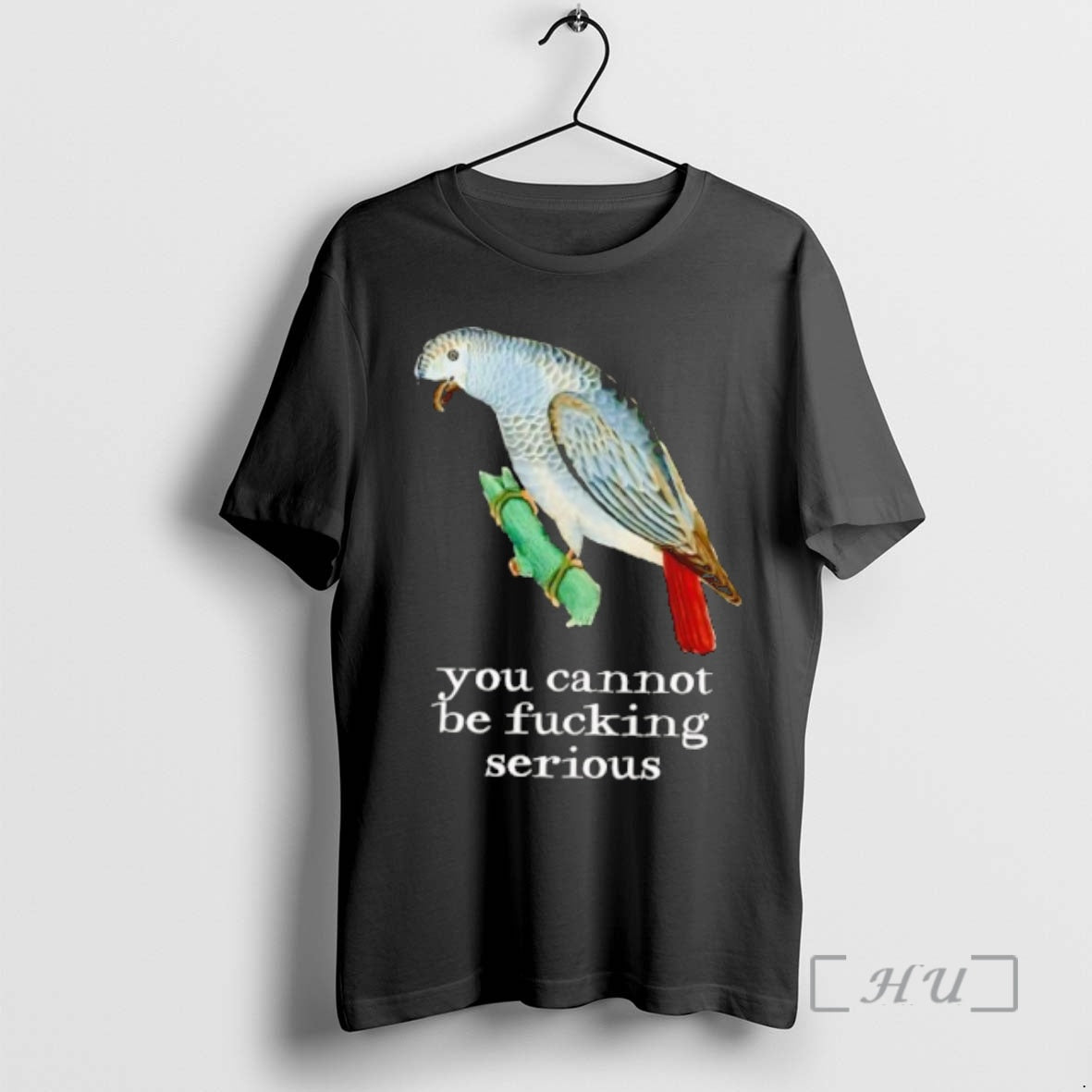 Trending Bird You Cannot Be Fucking Serious