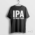 Trending Dad Jokes Ipa Lot When I Drink