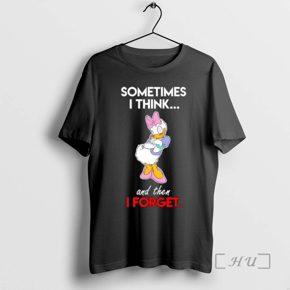Trending Daisy Duck Sometimes I Think And Then I Forget
