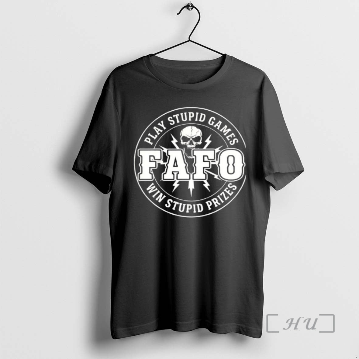 Trending Fafo Play Stupid Games Win Stupid Prizes Logo