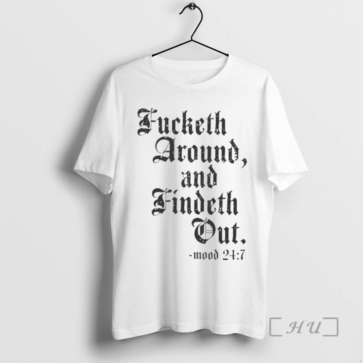 Trending Fucketh Around And Findeth Out Mood 24 7