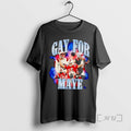 Trending Gay For Maye Graphic