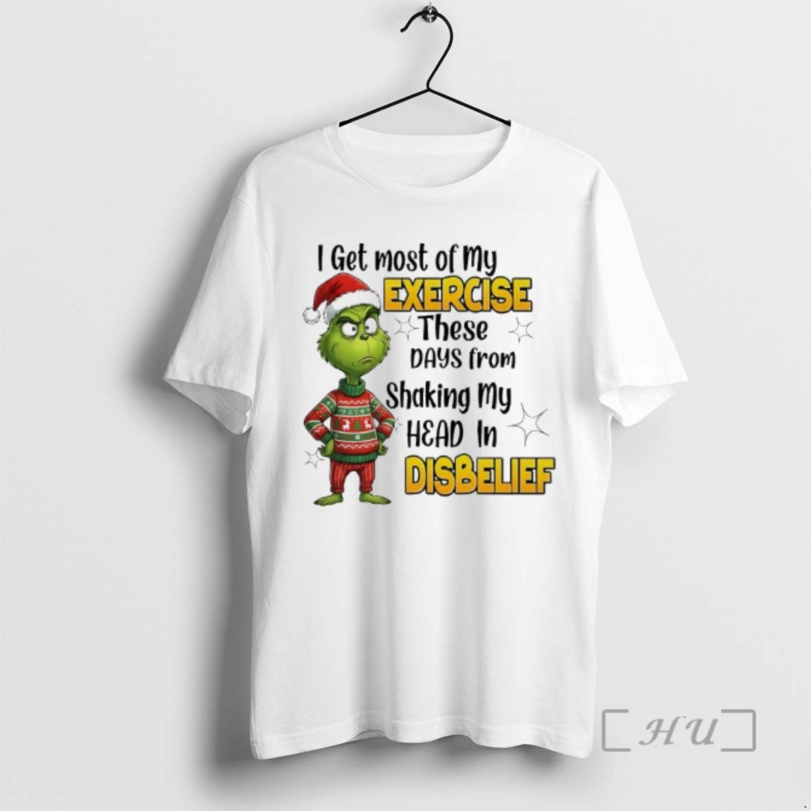 Trending Grinch Get Most Of My Exercise These Days From Shaking My Head In Disbelief