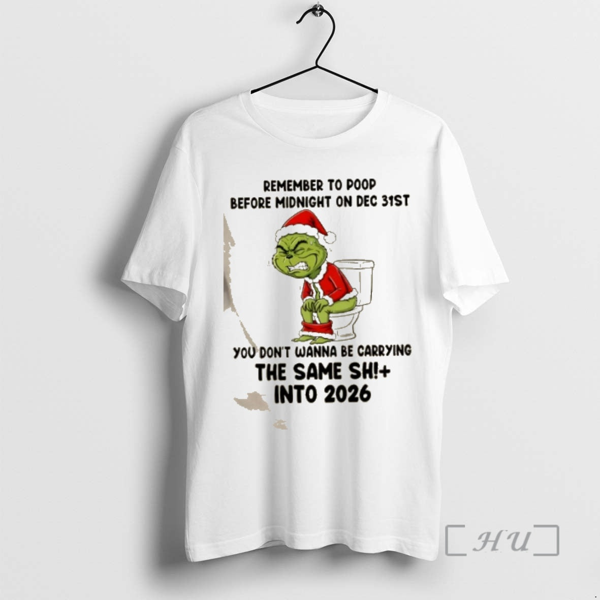 Trending Grinch Remember To Poop Before Midnight On Dec 31st You Dont Wanna Be Carrying